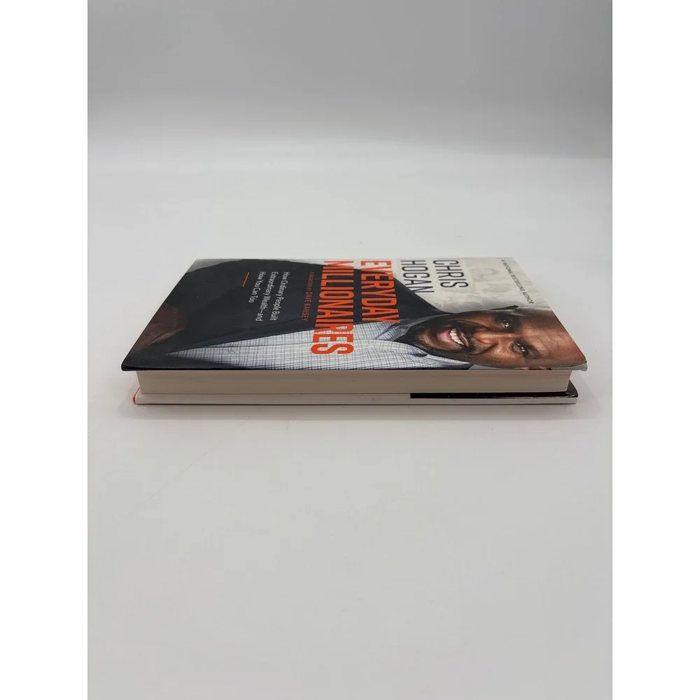 Everyday Millionaires How Ordinary People Built Extraordinary Wealth Chris Hogan